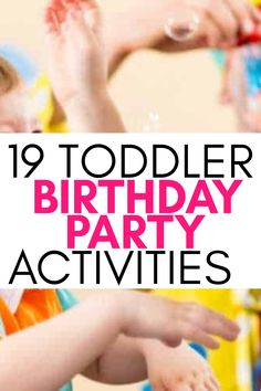 toddler birthday party activities with text overlay