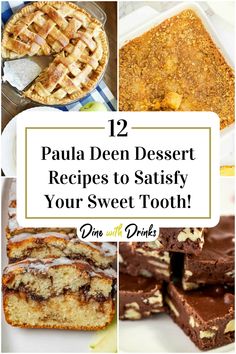 Collage of 4 paula deen dessert recipes. Paula Deen Thanksgiving Desserts, Paula Dean Desserts, Paula Deen Dessert Recipes, Paula Deen Recipes Southern Style, Paula Deen Desserts, Paula Deen Recipes Dinner, Southern Desserts Traditional, Pioneer Woman Recipes Desserts, Southern Dessert Recipes