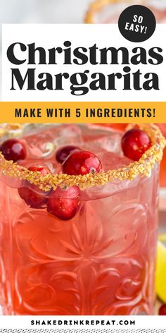 a christmas margarita with cranberries in it and text overlay that reads, make with ingredients