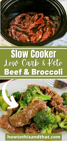 slow cooker beef and broccoli with text overlay that says slow cooker low carb & keto beef and broccoli