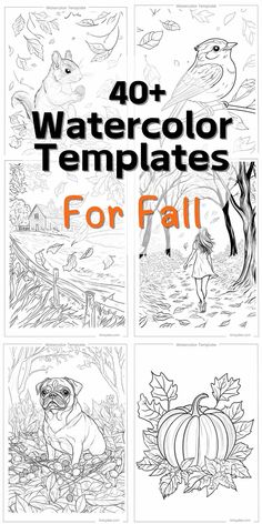 four coloring pages with the words 40 + watercolor templates for fall