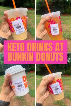 a person holding up a plastic cup with a straw in it that says keto drinks at dunkin donuts