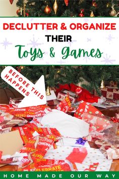 a christmas tree with presents under it and the words, declutter & organize their toys & games