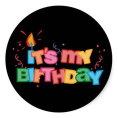 it's my birthday sticker on a black background