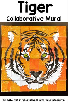 Orange tiger mural Alternative School, Class Rewards, Art Classroom Posters, Art Elementary, Collaborative Mural, Tiger Mascot, Group Art Projects, Class Art Projects