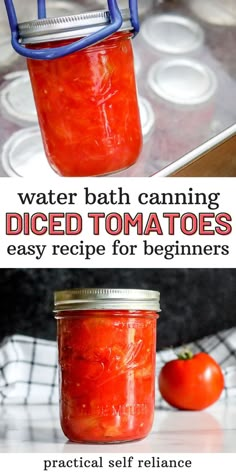 two images showing how to make homemade canned tomatoes in jars with text overlay that reads, water bath canning diced tomatoes easy recipe for beginners