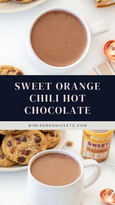 sweet orange chili hot chocolate in a mug with cookies