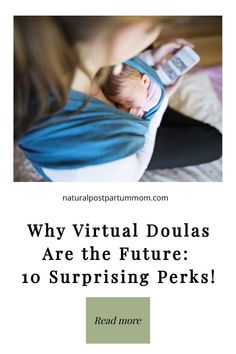 a woman laying in bed with her baby wrapped up and text that reads, why virtual douglas are the future 10 surprising perks