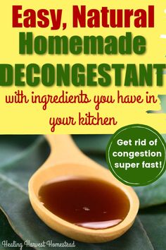 Homemade Decongestant Syrup that REALLY Works! — All Posts Healing Harvest Homestead Homemade Decongestant, Homemade Antibiotic, Natural Decongestant, Home Remedy For Cough, Stuffy Nose