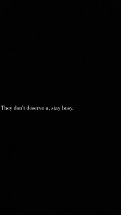 a black background with the words they don't observe us, stay busy on it