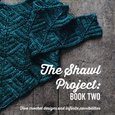 the shawl project book two is shown on a wooden surface with text overlay