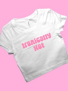 Ironically Hot SNUG FIT Crop Top | Cute Crop Top | Graphic Top | Gift For Her | Y2K Baby Tee | Gift For Girlfriend | Y2K crop top Comfy Top to Lounge in! Actual item may be lighter/darker than pictured. M A T E R I A L S - SNUG FIT - 100% RING SPUN COTTON - Shoulder Taping S I Z I N G - Size chart is available on our listing photos. S H I P P I N G  &  P R O D U C T I O N  T I M E - Production Time is 5 Business Days. (May be delayed during the Holiday Season) - Shipping Time is 2-6 Business Day Silly Shirt, Stylish Crop Top, Y2k Crop Top, Trendy Crop Tops, Cute Gifts For Her, Graphic Crop Top, Baby Crop Top, Cute Crop Top, Baby Tees Y2k