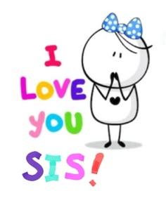 Love My Sister Funny, Love You Sister, Night Sister Oc, Hello Sister Funny Smile