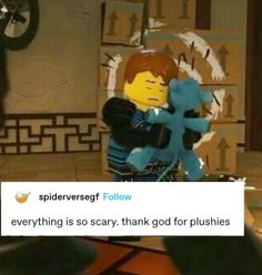 a lego character holding a stuffed animal in front of a screen with the caption spiderverse follow everything is so scary, thank god for plushies