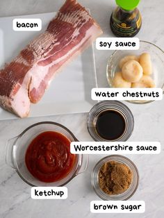 the ingredients to make this dish include bacon, water chestnuts, ketchup, brown sugar and soy sauce