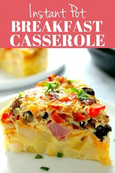 a slice of breakfast casserole on a white plate with the words instant pot breakfast casserole