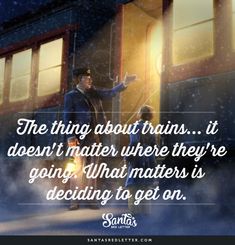 a man and woman standing in front of a building with the words, the thing about trains it doesn't matter where they're going, what matters is deciding to get on