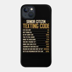 Fun Old People Gag Gift Aging Funny Senior Citizen Texting Code Tee. for aging men or women who for their 40th, 50th, 60th, 70th, 80th, or 90th birthday party. Great for family members or friends, a gift idea that's bound to make them laugh out loud.This senior's texting codes design.Funny gift idea for the senior citizen, retired person, elderly person, grandpa or grandma person that loves texting.This Tee is sure to make everyone laugh, even the elderly old lady or guy. senior citizens Gifts. Texting Codes, Gifts For Seniors Citizens, 90's Birthday Party, Senior Citizen, 90th Birthday, Old People, Gag Gifts, Mini Iphone, Iphone Xr