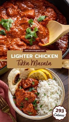 the recipe for lighter chicken tikka masala is shown with rice and lemon wedges