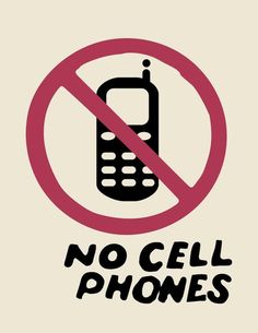 a sign that says no cell phones