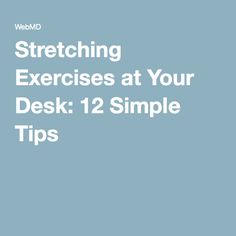 Stretching Exercises at Your Desk: 12 Simple Tips Exercises At Your Desk, Stretches At Home, Stretches For Tight Hamstrings, Exercise At Your Desk, Arm Numbness, Hamstring Workout, Tight Hamstrings, Hamstring Stretch, Healthy Exercise