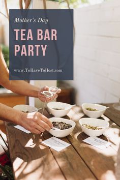 a mother's day tea bar party with bowls and spoons on the table