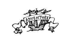 a black and white drawing of a pirate ship with the words adventure written on it