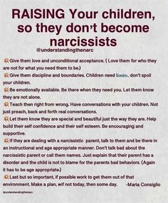 a sign that says raising your children, so they don't become narcissists