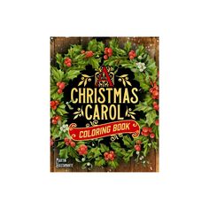 a christmas carol coloring book with holly wreaths and red berries on the front cover