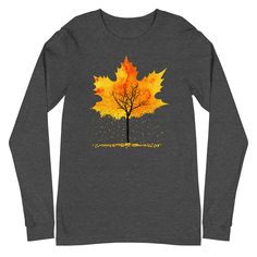 It's the most beautiful time of the year when the green leaves of trees turn into red , yellow , orange and brown . The artistic design is perfect for anyone who loves the shedding and falling golden leaves of the season . Awesome gift idea . Enrich your wardrobe with a versatile long sleeve tee. For a casual look, combine it with your favorite jeans, and layer it with a button-up shirt, a zip-up hoodie, or a snazzy jacket. Dress it up with formal trousers or chinos to achieve a more professiona Leaves Of Trees, Formal Trousers, Golden Leaves, Falling Leaves, Autumn Fall, Yellow Orange, Favorite Jeans, Maple Leaf, Artistic Designs