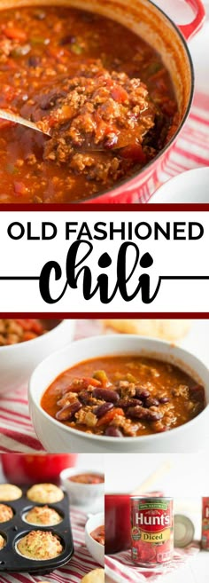 an old fashioned chili recipe in a red and white dish with the title overlay