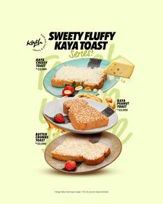 an advertisement with three different types of breads on plates, and the words sweety fluffy kava toast served