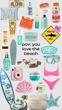 various items are arranged in the shape of a collage with words above them that read, pov you love the beach