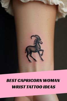 Best Capricorn Woman Wrist Tattoo Ideas Woman Wrist Tattoo, Earthy Elements, Wrist Tattoo Ideas, Wrist Tattoo Designs, Tattoo Spots