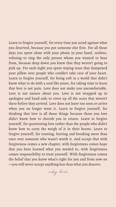 Quote about forgiveness, self love and healing. Not Being Appreciated, Self Love Paragraphs, Not Forgiving Quotes, Note To My Self, Be Wise Quotes, Becoming Her Quotes, Forgiveness Quotes Relationship, Quotes About Forgiveness, Learn To Forgive