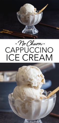 three scoops of ice cream in a glass bowl with the words no churn cappuccino ice cream