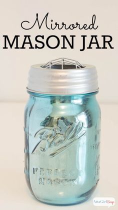 a mason jar with the words mirrored mason jar on it