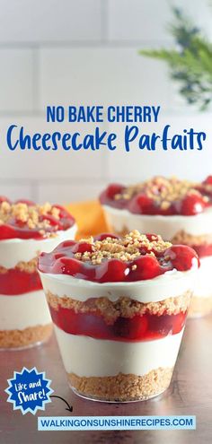 no bake cherry cheesecake parfait cups on a table with fruit in the background