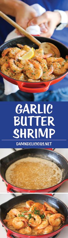 the garlic butter shrimp recipe is shown in three different pans