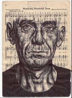 a drawing of a man's face on top of sheet music with words all over it