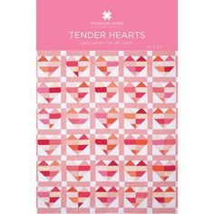 the tender hearts quilt pattern is shown in pink and orange