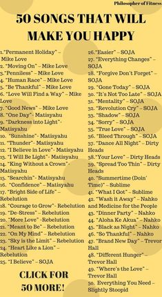 a poster with the words 50 songs that will make you happy in yellow and black