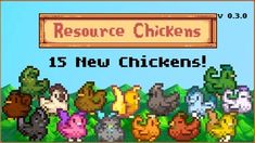 an image of a video game screen with animals and birds in the background that reads resources chickens 15 new chickens