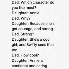 a text message that reads, dad which character do you like most? daughter why?