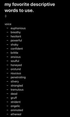 a black background with words that say, my favorite descriptive words to use