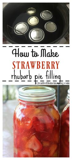 how to make strawberry rhubarb pie filling in a mason jar with text overlay