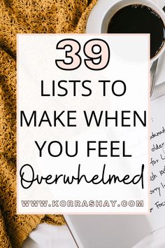 39 Lists To Make When You Feel Overwhelmed: Get Organized! – KorraShay.com How To Be More Organized, Women Tips, Organization Lists, Writing Lists, Get Your Life, Free Life, Lists To Make, Successful Women