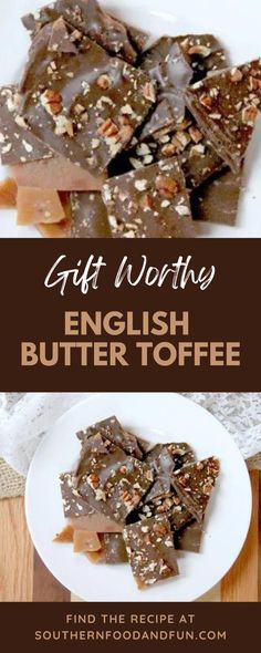 the words gift worthies english butter toffee on top of a white plate