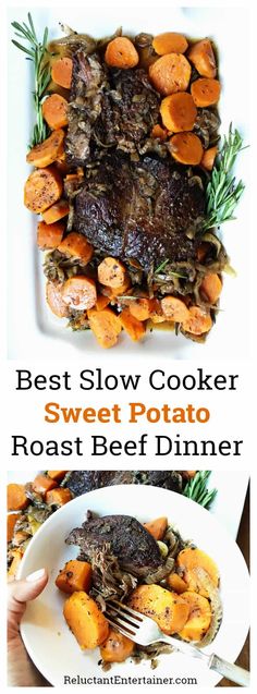 the best slow cooker sweet potato roast beef dinner is ready to be eaten and served