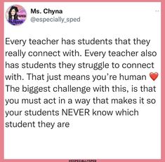 a tweet from ms chya on her teacher's twitter account that reads, every teacher has students that they really connect with